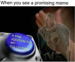 When You See A Promising Meme A Fine Addition To My Collection Funny Star Wars Memes Star Wars Humor Star Wars Jokes