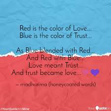 Red is not just a color. Red Is The Color Of Love Quotes Writings By Madhurima Saha Yourquote