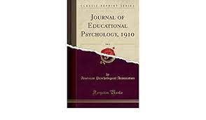 Journal of educational sciences & psychology is an open access journal (the content is freely available without charge to the user or his/her institution). Journal Of Educational Psychology 1910 Vol 1 Classic Reprint Association American Psychological 9781332997640 Amazon Com Books