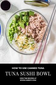 Homemade Tuna Sushi Bowl Recipe In 2020 Can Tuna Recipes Healthy Tuna Sushi Bowl Healthy Tuna Recipes