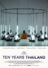 Hatairat egereff, marsha vadhanapanich, ratchanoo bunchootwong and others. Film Review Ten Years Thailand New Mandala