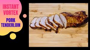 Instant Vortex Rotisserie Pork Tenderloin Youtube Pork Tenderloin Tenderloin Recipes Air Fryer Recipes Videos