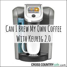 Also, if you have a keurig 2.0, this will not work without installing a freedom clip first, which allows you to circumvent keurig's drm and brew anything you want. Can I Brew Ground Coffee With Keurig 2 0 Keurig Brewing Coffee