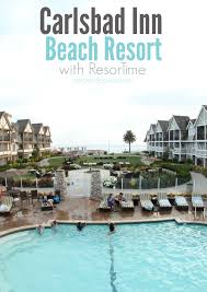 Great shops, endless dining choices, and the pacific ocean are steps away. Carlsbad Inn Beach Resort With Resortime Review Mom Endeavors