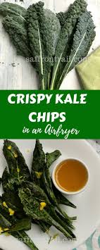 How To Make Crispy Kale Chips And Your Questions On Kale Answered Recipe Air Fryer Recipes Healthy Kale Chips Air Fryer Healthy