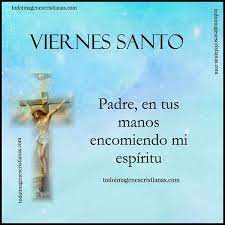 Maybe you would like to learn more about one of these? 10 Imagenes De Viernes Santo Con Frases Para Descargar Gratis