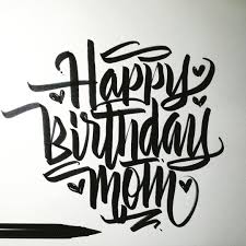 Jexpo1976 Happy Birthday Hand Lettering Happy Birthday Calligraphy Happy Birthday Mom
