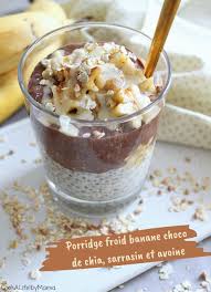 Porridge Froid Banane Chocolat De Graines Et Flocons Chia Avoine Sarrasin Vegan Sans Gluten Gluten Fre Banane Chocolat Recette Avec Des Fraises Avoine