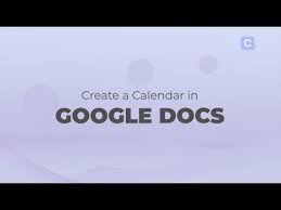How To Make A Calendar On Google Docs Using Google Youtube