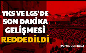 Yks soruları ve cevapları açıklandı mı? 2020 Yks Ve Lgs Icin Yeni Gelisme Reddedildi