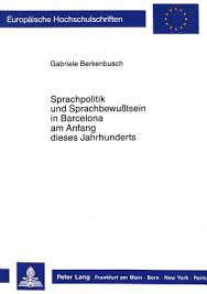 Search the world's information, including webpages, images, videos and more. Sprachpolitik Und Sprachbewusstsein In Barcelona Am Anfang Dieses Jahrhunderts Versuch Einer Rekonstruktion Auf Der Grundlage Muendlicher Und Schrift