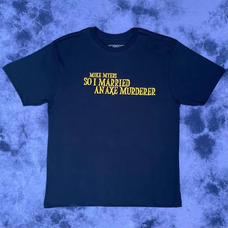 So I Married and Axe Murderer Tee – HumanBoyWorldwide