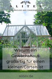 Ein Gewachshaus Davon Traumen Wir Aber Unser Garten Ist Zu Klein Das Horen Wir Oft Schliesslich Sind Knapp Bemesse Garten Gewachshaus Gewachshaus Gewachs