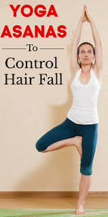 Yoga Asanas To Control Hair Fall Hairfall Haircare Healthyhair Yoga Yogaasanas Asanas Homeremedies Hair Control Yoga Asanas Fall Hair
