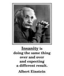 Definition Insanity Einstein Definition Of Insanity Einstein Definition Of Insanity