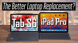 Galaxy Tab S6 Vs Ipad Pro Better Laptop Replacement Youtube