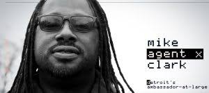 Mike Agent X Clark: Detroit's Ambassador-at-Large (5 Mag)