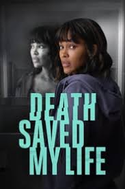 The movie is fairly downbeat, but it does have a clear theme: Death Saved My Life Primeflix