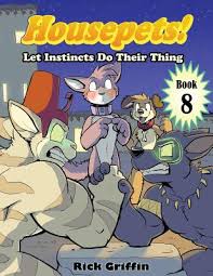 Housepets! Let Instincts Do Their Thing... book by Rick Griffin