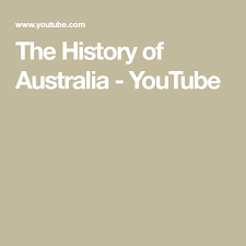 The History Of Australia Youtube History Australia Early Humans