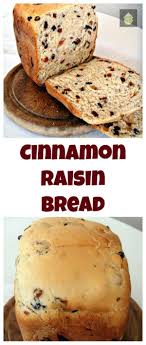 Cinnamon Raisin Bread Bread Maker Recipes Raisin Bread Bread Machine Recipes