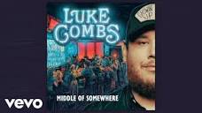 Luke Combs - Middle of Somewhere (Official Audio) - YouTube