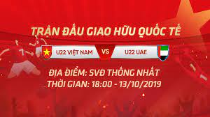 Hy vọng nào cho đoàn thể thao việt nam? Vinid Ban Ve Tráº­n Giao Há»¯u Quá»'c Táº¿ U22 Viá»‡t Nam U22 Uae Vinid