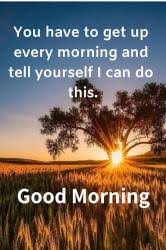 Morning highly positive quotes to uplift, encourage and empower. Morning Encouragement 113 Good Morning Inspirational Quotes Morning Motivational Messages