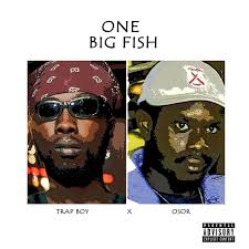 One Big Fish (feat. O.S.O.R.)