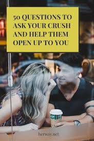 If we missed any of your favorites, make sure to include it in the comments section. 50 Questions To Ask Your Crush And Help Them Open Up To You Fun Questions To Ask Crush Questions Intimate Questions