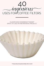 Black And Decker Brew And Go Paper Filter 40 Ingenious Uses For Coffee Filters Coffee Filters Snack Bowls Coffee