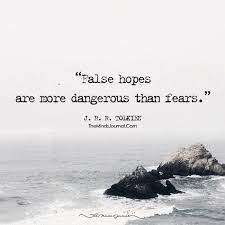 Never Give False Hopes To Anyone Hope Quotes Relationship Be True To Yourself Quotes Following Your Heart Quotes