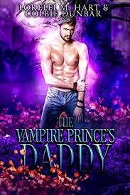 The Vampire Prince's Daddy (Mythically Royal, #2) by Lorelei M. Hart |  Goodreads