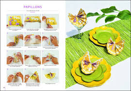 De plus, il est possible de couper. 30 Pliages Originaux De Serviettes En Tissu Ou En Papier Broche Cendrine Armani Achat Livre Fnac