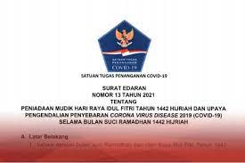 Pemerintah melarang mudik lebaran 2021 untuk menekan penyebaran virus corona. Gov T Issues Circular Of Covid 19 National Task Force On This Year S Mudik Ban