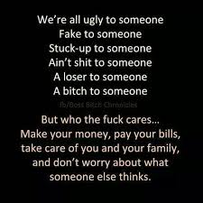 Agree With This 100 Percent I M Not Here To Please Anyone And If Your A True To Me Thank You And If You Don T Like M Fake Family Quotes About Everything