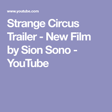 Shino sono's strange circus is a beautifully twisted, aphotic and grotesque masterpiece starring the absolutely brilliant masumi miyazaki. Pin On Film And Literature