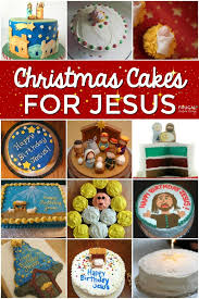 What makes a birthday cake a birthday cake? Jesus Birthday Cakes For Christmas