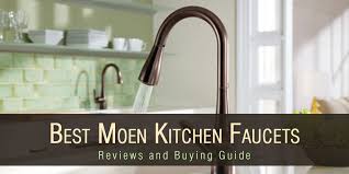 top 5 best moen kitchen faucet reviews