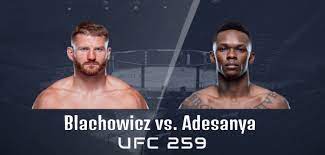 Thanks for watching with us on strikeout, and remember to bookmark the site! Jan Blachowicz Vs Israel Adesanya Live Stream Catch The Ufc 259 Full Fight Free From Las Vegas