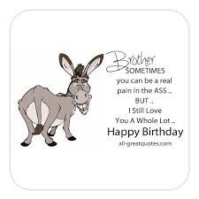 Happy Birthday To You Birthday Cards For Brother Brother Birthday Quotes Happy Birthday Brother