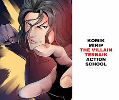 Sin embargo, un día, porque dijo que ayudó a un amigo que está siendo acosado, él mismo también será. 8 Manhwa Komik Mirip The Villain Action School Terbaik