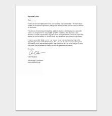 Scholarship applicants sometimes ask friends, relatives, neighbors and other people they have personal relationships with the right letters on their behalf. Scholarship Rejection Letter Samples Formats Examples