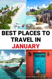 Best Places To Travel In January In 2020 Best Places To Travel Places To Travel Winter Travel Destinations