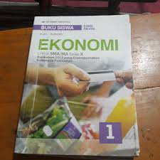 Ekonomi kelas x sma esis kurikulum 2013 revisi kelompok peminatan. Buku Paket Ekonomi Kelas X Erlangga