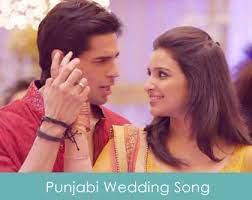 The Most Romantic Wedding Songs Of All Time Lyrics Of Punjabi Wedding Songs