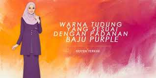 Check spelling or type a new query. Warna Tudung Sesuai Dengan Padanan Baju Purple Tudung Online