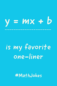 Avoid overly negative or inappropriate jokes. Y Mx B Is My Favorite One Liner Lined Journal Funny Math Teacher Gift Idea Yale Zach 9781688780415 Amazon Com Books