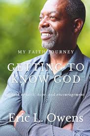 My Faith Journey: Getting To Know God: Owens, Eric L: 9798393487850:  Amazon.com: Books