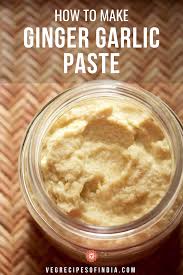 Ginger Garlic Paste Garlic Ginger Paste Recipe Recipes Paste Recipe